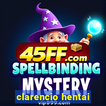 clarencio hentai